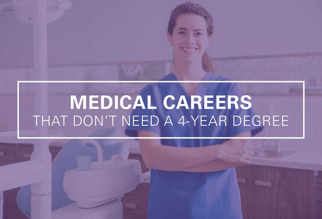 Medical Careers Without 4 Year Degree 